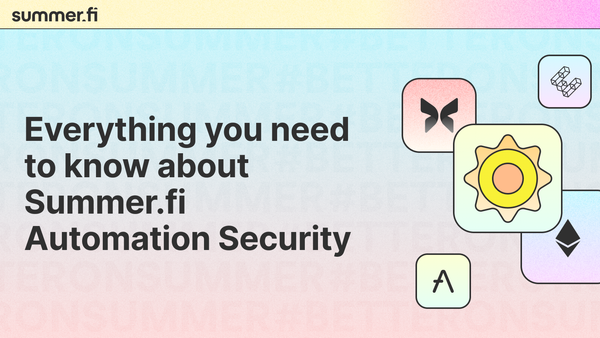Everything you need to know about Summer.fi Automation Security